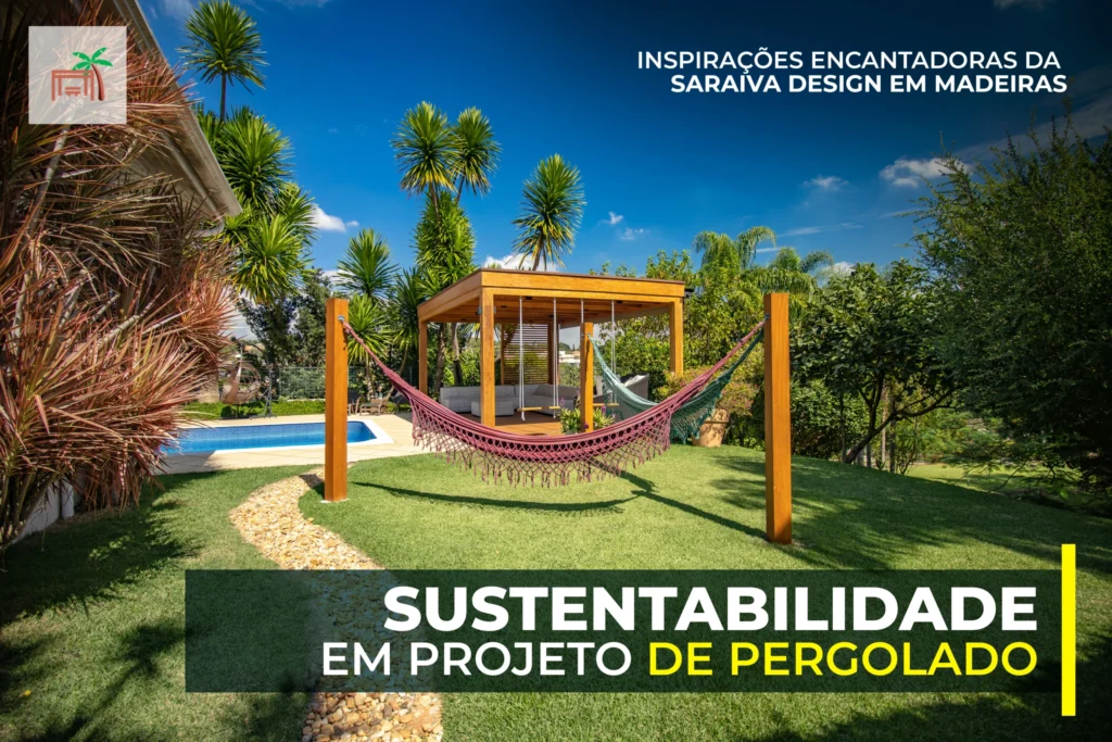 Pergolado Sustentavel Saraiva